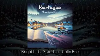 Karfagen feat. Colin Bass - Bright Little Star 4k