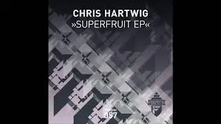 Chris Hartwig - Hashtag (Original Mix)