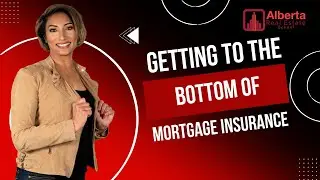 Mortgage Insurance in Canada - CMHC, High-Ratio Mortgages & First Time Buyers