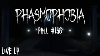 Fall #156: Lori Johnson - Phasmophobia