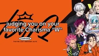What i think of you based on your favorite Charisma! (Charisma House)