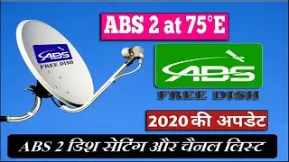 ABS 2 at 75.0&deg;e ! 2 Fit Ku Band Satellite Dish Installation Setup & Channel List 2020 ABS Free Dish!