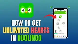 КАК ПОЛУЧИТЬ БЕЗЛИМИТНЫЕ СЕРДЕЧКИ В DUOLINGO (ПОЛНОЕ РУКОВОДСТВО 2025)