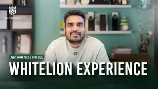 Ar. Manoj Patel's Experience with Whitelion | Innovation, Support & Trust