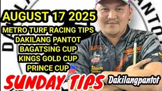 MMTCI | AUGUST 17 2025 | SUNDAY INFOS TIPS BAGATSING CUP | PRINCE CUP | KINGS GOLD CUP. 
