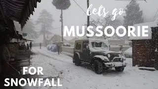 Going Mussoorie Landour For Snowfall || Part 1