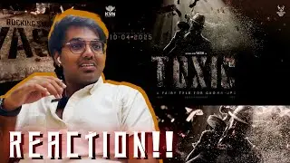 TOXIC | REACTION!! |Rocking Star Yash | Geetu Mohandas | KVN Productions | Monster Mind Creations