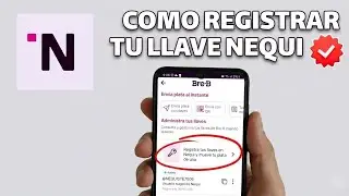 ✅️C&oacute;mo crear una llave en nequi (2025)