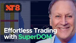 NinjaTrader 8 Super DOM: Easy Order Entry & Management!