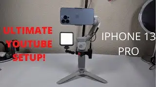 ULTIMATE YouTube/Vlog Setup For iPhone 13 Pro!