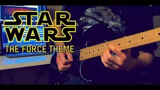 Star Wars - The Force Theme (Binary Sunset) - Electric Guitar Cover