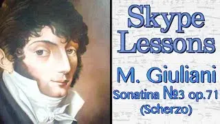 Skype lessons. M.Giuliani Sonatina №3 op.71, Part III (Scherzo). English subtitles