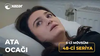 Ata Ocağı (5-ci M&ouml;vs&uuml;m 48-ci Seriya)