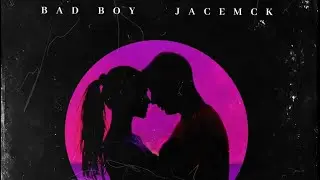 Bad Boy - Como Te Va? - Jacemck (Prod. 27 Corazones Beats