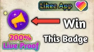 Likee App New Quotes Talent Badge paye Sirf 1 min me