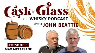 Your guide on how to taste whisky, with master blender Max McFarlane