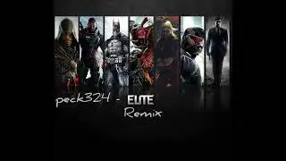 peck324 - Elite(Remix)