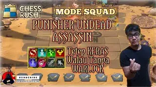 CHESS RUSH GAMEPLAY STRATEGY - COMBO META TERBAIK PUNISHER UNDEAD DAN STRATEGY MODE SQUAD - #05