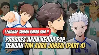 Progres Akun F2P Dengan Tim Aoba Johsai Part 4‼️ Lengkap Sudah Kamomedai Gua! - Haikyu!! Fly High