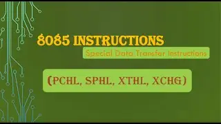 8085 Instructions | PCHL, SPHL, XTHL and XCHG| Microprocessor for GATE