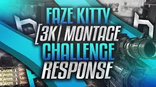 [3RD] Obey Arcn | FaZe Kitty [3K] Montage Challenge Response