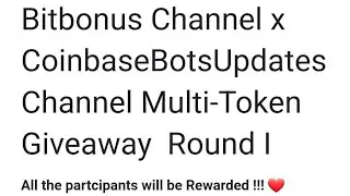Bitbonus x CoinbaseBotsUpdates MultiToken Giveaway&nbsp; Round I Recompensas para todos Everyone rewarded