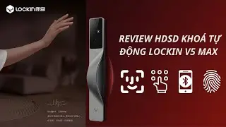 Kh&oacute;a th&ocirc;ng minh Xiaomi Lockin V5 Max: Review v&agrave; hướng dẫn kết nối | Smart HomeKit