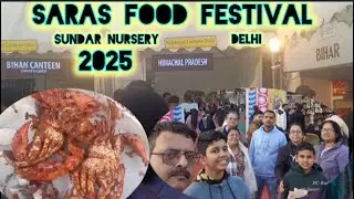 Saras food festival 2025 / Sundar nursery / Delhi / so many different tasty food was there  #yummy 
