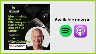 Maximising Business Efficiency with Bartercard and Venue Smart featuring Mike Caladine