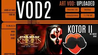 New/Old Game Day 2 | KOTOR2 | !stickers | !discord |