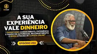 Empreender na maturidade: maduros também aprendem e ensinam | Ensinar no Digital – GG CAST #02