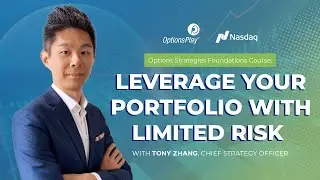 Options Strategies Foundations Course: Leverage Your Portfolio with Limited Risk