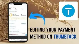 Editing Your Payment Method on Thumbtack: Quick Instructions - 2025