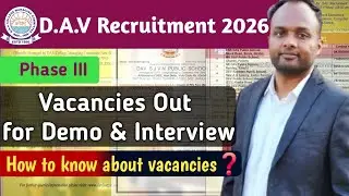 D.A.V Recruitment 2026📢Phase III/Vacancies Out❗️For Demo & Interview👨&zwj;🏫How to Find Vacancies✅️