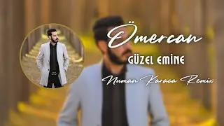 &Ouml;mercan Simsek - G&uuml;zel Emine (Numan Karaca Remix)
