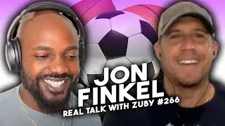 Lessons From The World's Top Athletes - Jon Finkel | Real Talk With Zuby Ep.266