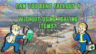 Можно ли пройти Fallout 4, не используя лечебные предметы?