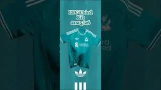 LFC &times; Adidas Third Shirt 2025/26 in Champions League Team colours. Barcelona AC Milan PSG liverpool