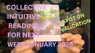 WEEK JANUARY 26, 2026 INTUITIVE READING W/ CARD VALIDATION #reading #intuitivereading #collective