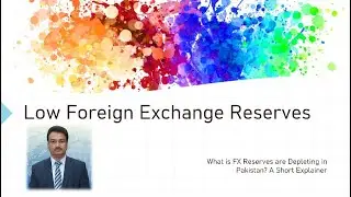 Why Pakistan's FX reserves are depleting? A Short Explainer