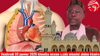 Vendiradi 09 janvier 2026 khoutba imame S.Sidy Mbackè Abdou khadre Mbackè...