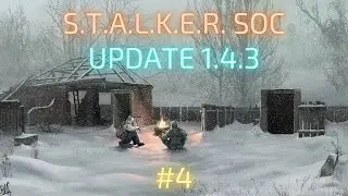 S.T.A.L.K.E.R.: Shadow of Chernobyl UPDATE 1.4.3 | В Зоне Зима.. | Часть 4: Бар