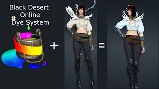 Black Desert Online - Dye System