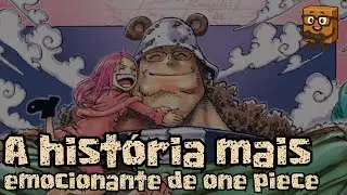 A hist&oacute;ria mais emocionante de One Piece. A vida de Kuma