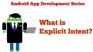 Android App Development Tutorial Series - 12 - Understanding Explicit Intent