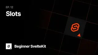 Beginner SvelteKit: Slots