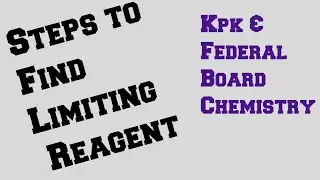 Steps for Finding Limiting Reagent Chemistry kpk & FBISE board part 1 @CGS1118