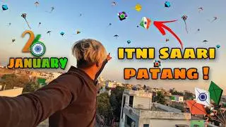 😱 OMG itne saare PATANG 🪁 | 26 January 2026 ❤️