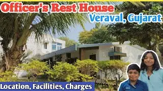 Officer's Rest House, Veraval | ORH | Holiday Home #railandtravel