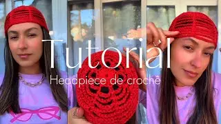 Aprenda essa touca de crochê vazada (headpiece), acessório moderno e estiloso que está super em alta